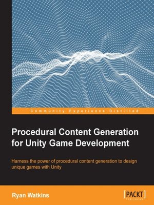 cover image of Procedural Content Generation for Unity Game Development